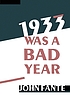 1933 was a bad year 著者： John Fante