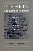Pushkin and romantic fashion : fragment, elegy, Orient, irony