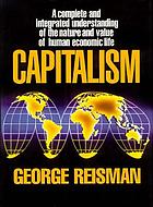 Capitalism : a treatise on economics