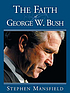 The faith of George W. Bush