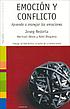 Emoción y conflicto : aprenda a manejar las emociones por  Josep Redorta 