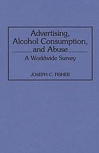 Advertising, alcohol consumption, and abuse : a worldwide survey
