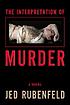 The interpretation of murder : a novel de Jed Rubenfeld