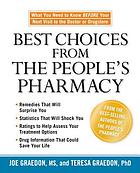 Best choices from the people's pharmacy : what you need to know before your next visit to the doctor or drugstore