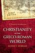 Christianity in the Greco-Roman world : a narrative... per Moyer V Hubbard