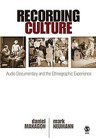 Recording culture : audio documentary and the ethnographic experience