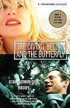 The diving bell and the butterfly de Jean-Dominique Bauby