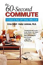 The 60-second commute a guide to your 24/7 home office life