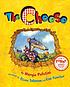 The cheese 著者：  Margie Palatini 