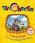 The cheese by  Margie Palatini 