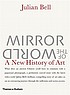 Mirror of the world : a new history of art