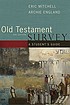 Old Testament survey : a student's guide door Eric Alan Mitchell