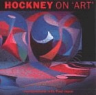 Hockney on 'art' : conversations with Paul Joyce.