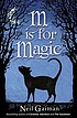 M is for magic de Neil Gaiman