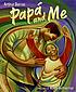Papá and me