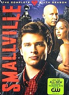 Smallville. The complete sixth season
