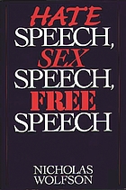 Hate speech, sex speech, free speech