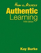 How to assess authentic learning
