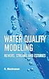 Water quality modeling : rivers, streams, and... by  R Manivanan 
