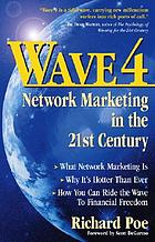 Wave 4 : network marketing in the 21st century