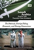 Saudi Arabia enters the twenty-first century :... de Anthony H Cordesman