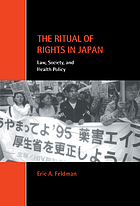 The ritual of rights in Japan : law, society, and health policy