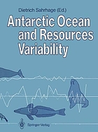 Antarctic Ocean and resources variability