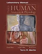 Holes's human anatomy and physicology : laboratory manual.
