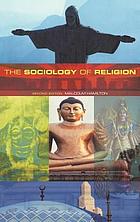 The sociology of religion : theoretical and comparative perspectives