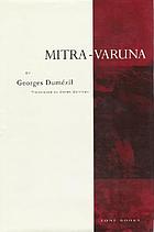 Mitra-Varuna : an essay on two Indo-European representations of sovereignty