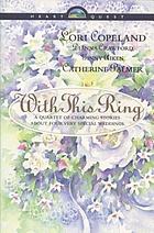 With this ring : a quartet of charming stories about four very special weddings
