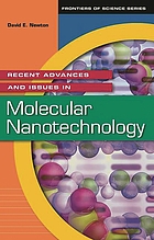 Recent advances and issues in molecular nanotechnology