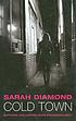 Cold town door Sarah Diamond