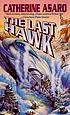 The last hawk by  Catherine Asaro 