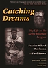 Catching dreams : my life in the Negro baseball leagues