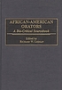 African-American orators : a bio-critical sourcebook por Richard W Leeman