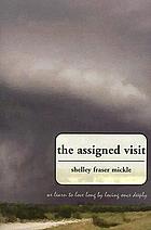 The assigned visit