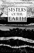 Sisters of the Earth : women's prose and poetry... 著者： Lorraine Anderson