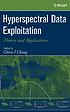 Hyperspectral data exploitation : theory and applications por Chein-I Chang
