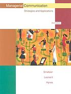 Managerial communication : strategies and applications