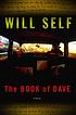 The Book of Dave : a revelation of the recent past and the distant future