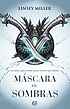 Máscara de sombras by Linsey Miller