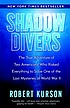 Shadow divers : the true adventure of two Americans... 著者：  Robert Kurson 