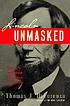 Lincoln unmasked : what you're not supposed to... by Thomas J DiLorenzo