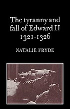 The tyranny and fall of Edward II, 1321-1326