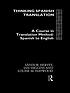 Thinking Spanish translation : a course in translation... by  Sándor G  J Hervey 