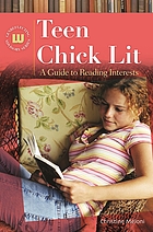 Teen chick lit : a guide to reading interests