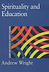 Spirituality and education by Andrew Wright
