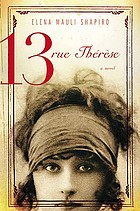13 Rue Thérèse : a novel