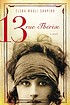 13 Rue Thérèse : a novel by Elena Mauli Shapiro 13 Rue Thérèse : a novel by Elena Mauli Shapiro